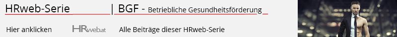 BGM, Betriebliches Gesundheitsmanagement Österreich, BGF, Betriebliches Gesundheitsförderung Österreich, Gesundheit am Arbeitsplatz