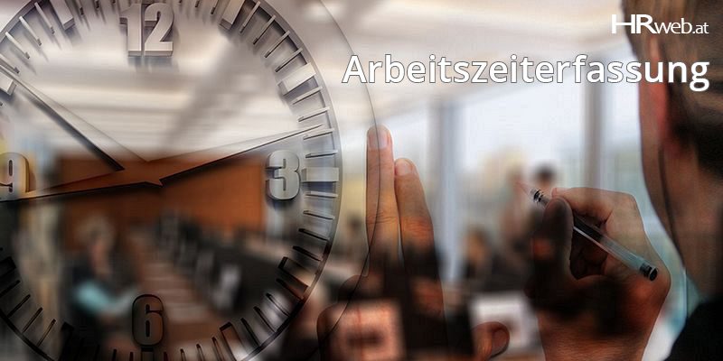 Arbeitszeiterfassung Österreich, Zeiterfassung