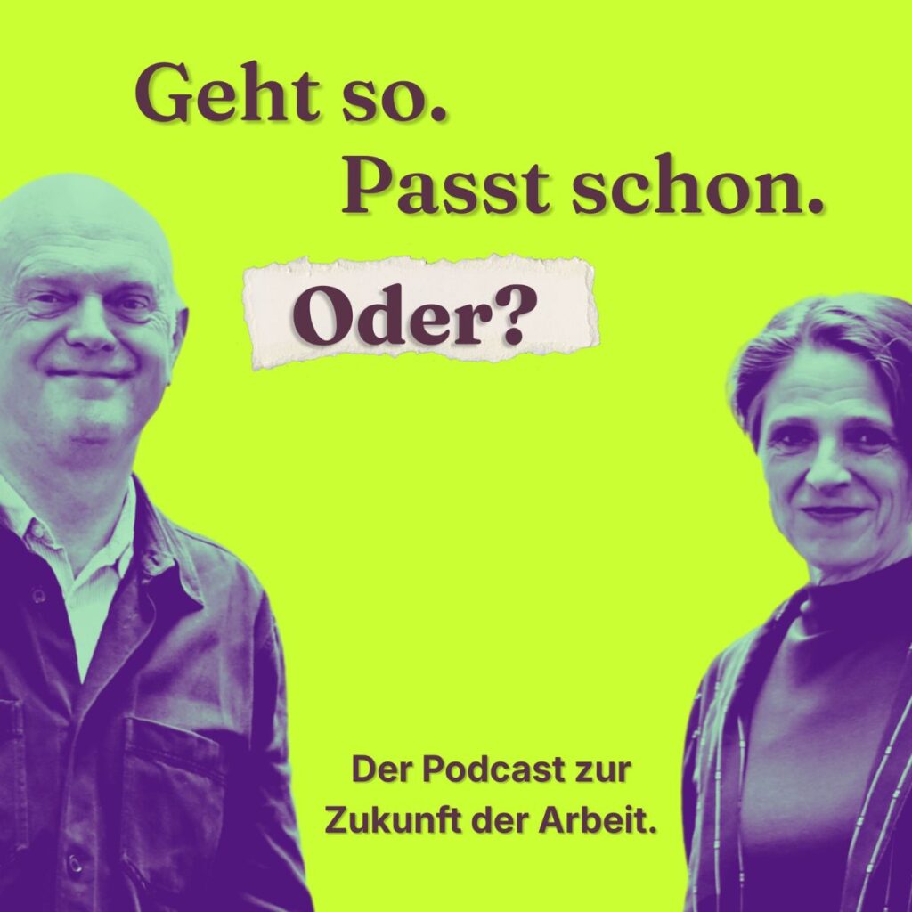 Podcast Karin Bauer: Geht so. Passt Schon. Oder?